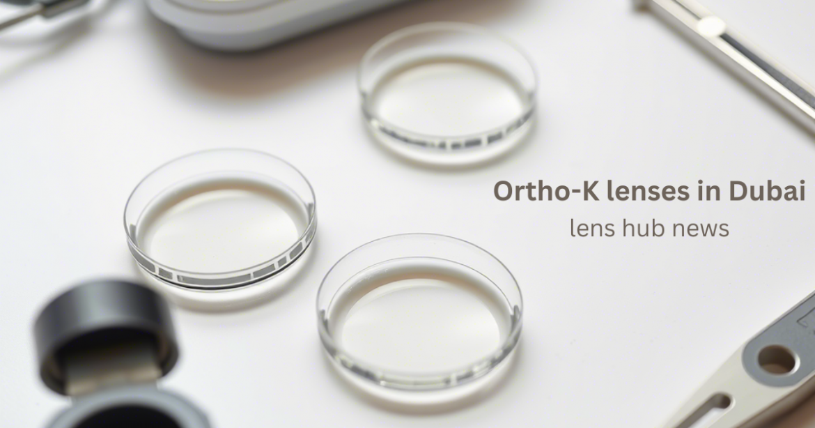 Ortho-K lenses in Dubai How they correct your vision overnight Ortho-K lenses in Dubai